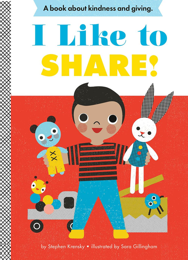 I Like to Share: A book about generosity and kindness by Stephen Krensky and Sara Gillingham