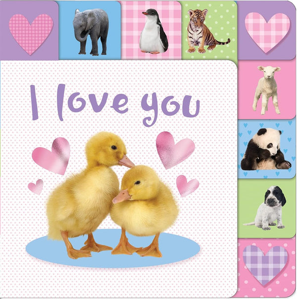 Roger Priddy's Lift the Tab Book: I Love You