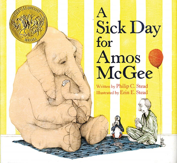 A Sick Day for Amos McGee (written by Philip C. Stead; illustrated by Erin E. Stead)