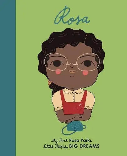 My First Little People, Big Dreams Book | Rosa Parks
