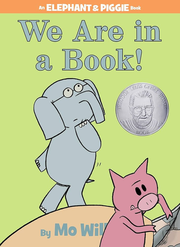 Elephant and Piggie| We are in a Book By Mo Willems