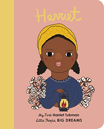 My First Little People, Big Dreams Board Book | Harriet Tubman
