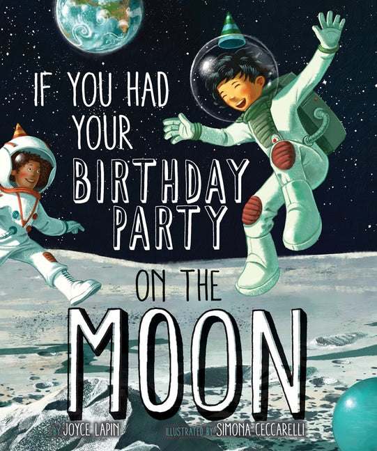 If You Had Your Birthday Party on the Moon (Hardcover)