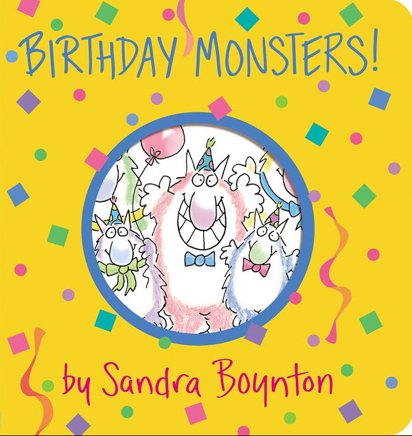 Birthday Monsters! By Sandra Boynton Board Book