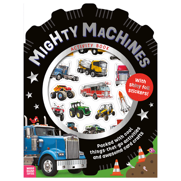 Make Believe Ideas | Mighty Machines Activity Book