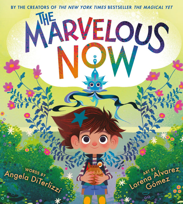 The Marvelous Now by Angela DiTerlizzi