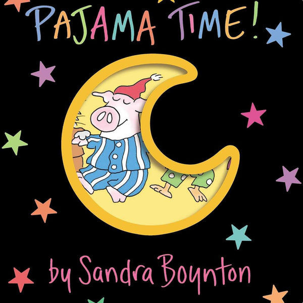 Pajama Time! by Sandra Boynton