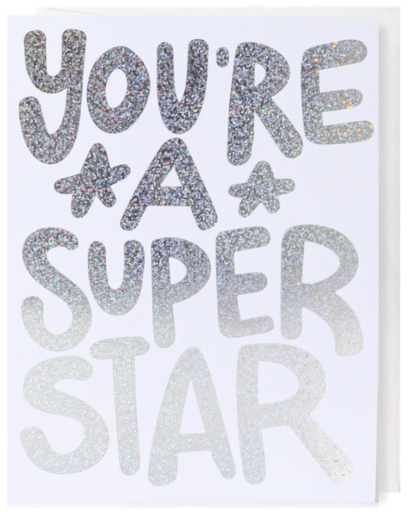 You're a Super Star Greeting Card