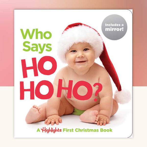 Who Says Ho Ho Ho? By Highlights