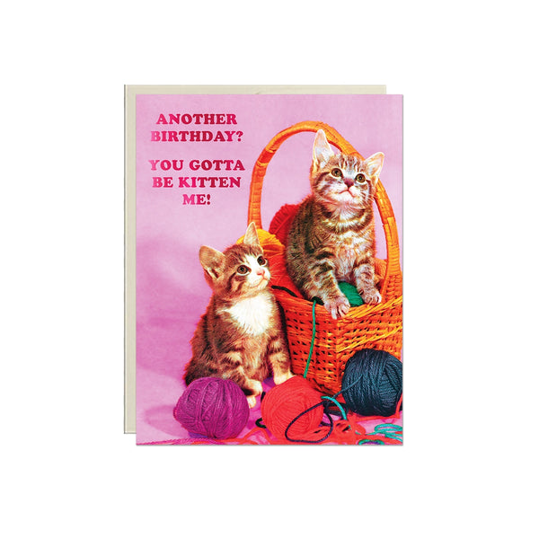 Lucky Goods Greeting Card | You gotta be Kitten Me