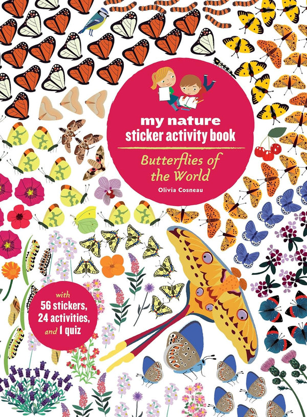 My Nature Sticker Activity Book by Olivia Cosneau | Butterflies of the World