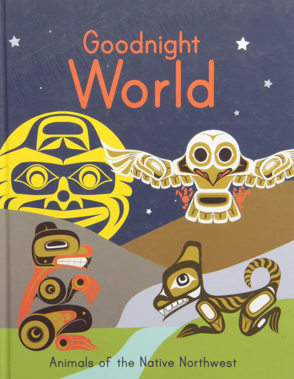 Goodnight World Animals of the Native Northwest | Hardcover