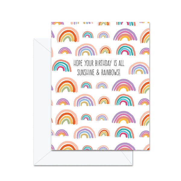 Jaybee Design Card | Hope Your Birthday Is All Sunshine & Rainbows!