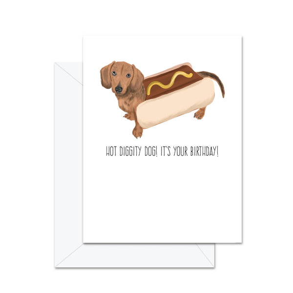 Jaybee Design Card | Hot Diggity Dog! It's Your Birthday!