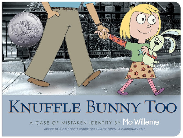 Knuffle Bunny Too: A Case of Mistaken Identity by Mo Willems