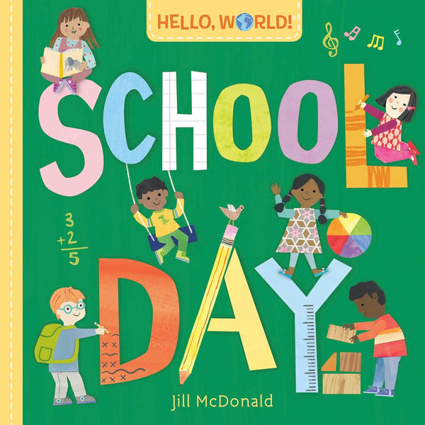 Hello, World! Board Book by Jill McDonald | School Day