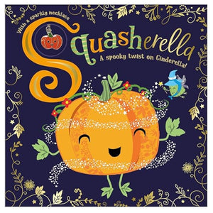 Book cover of 'Squasherella' with a pumpkin character on a dark blue background