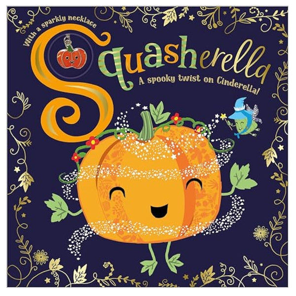 Book cover of 'Squasherella' with a pumpkin character on a dark blue background