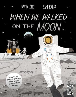 When We Walked on the Moon- David Long