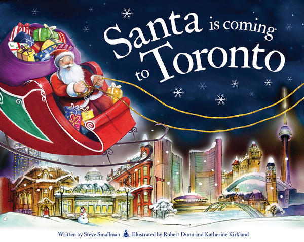 Santa is Coming to Toronto by Steve Smallman