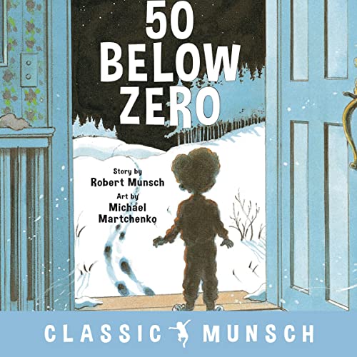 50 Below Zero by Robert Munsch | Board Book