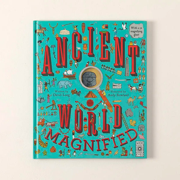 Ancient World Magnified, by David Long, illustrated by Andy Rowland