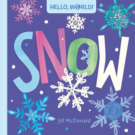 Hello World: Snow (by Jill McDonald)