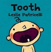 Tooth by Leslie Patricelli
