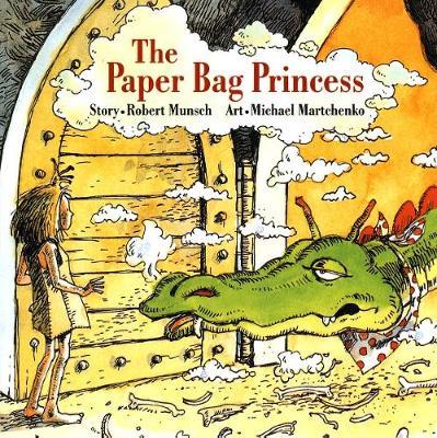 The Paper Bag Princess by Robert Munsch and Michael Martchenko (Board Book)
