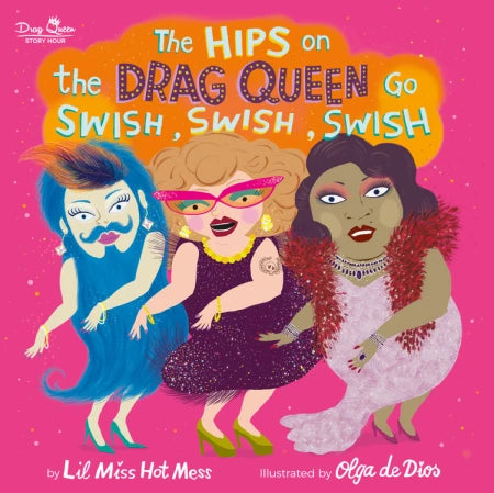 Hips on the Drag Queen By Lil Miss Hot Mess