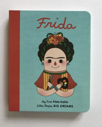 Little People, Big Dreams Board Book Frida Kahlo