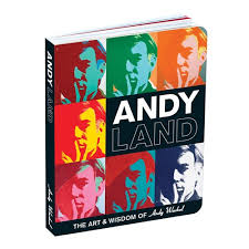 Andy Land The Art and Wisdom of Andy Warhol