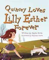 Quincey Loves Lilly Esther Forever By Phyllis Bordo