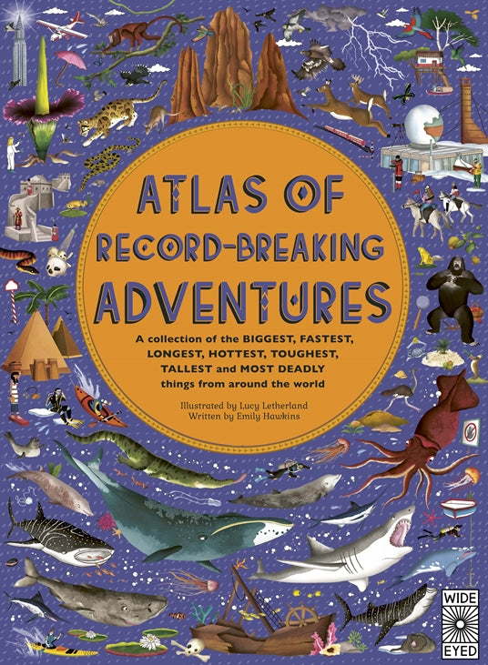 Atlas of Record Breaking Adventures by Emily Hawkins