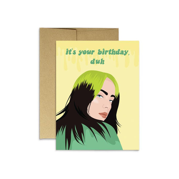 Billie Birthday: It’s your birthday, duh