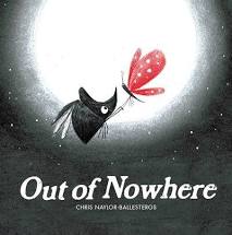 Out of Nowhere By Chris Naylor- Ballesteros Just Released 2021