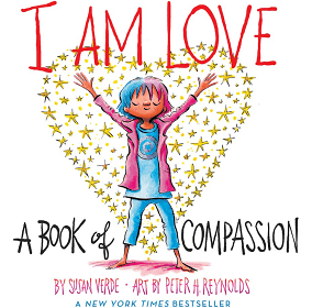 I AM LOVE: A BOOK OF COMPASSION by Susan Verde (Hardcover or Board Book)