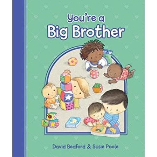 You're a Big Brother By Dave Bedford & Susie Poole